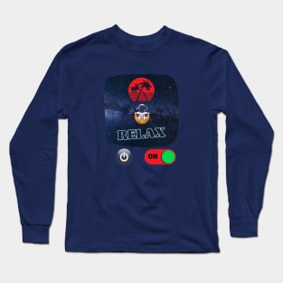 Relax like out of this world Long Sleeve T-Shirt